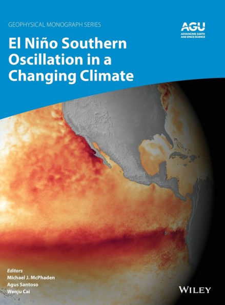 El Niño Southern Oscillation in a Changing Climate / Edition 1