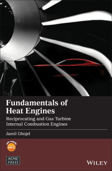 Fundamentals of Heat Engines: Reciprocating and Gas Turbine Internal Combustion Engines / Edition 1