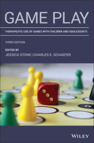 Title: Game Play: Therapeutic Use of Games with Children and Adolescents, Author: Jessica Stone