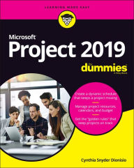 Title: Microsoft Project 2019 For Dummies, Author: Cynthia Snyder Dionisio