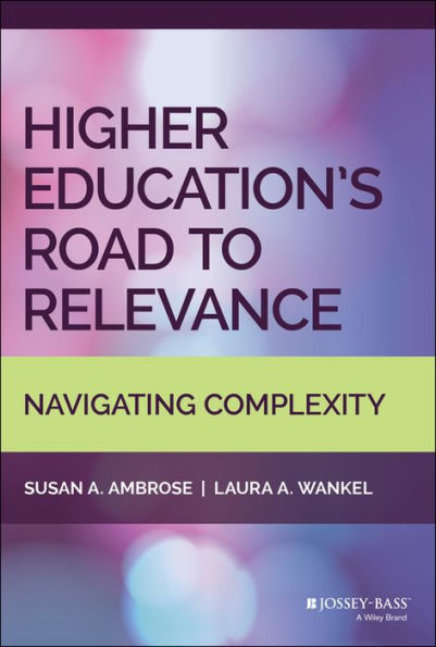 Higher Education's Road to Relevance: Navigating Complexity
