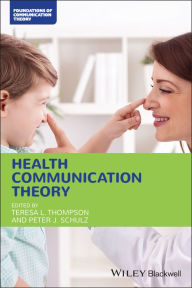 Title: Health Communication Theory, Author: Teresa L. Thompson