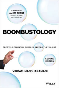 Title: Boombustology: Spotting Financial Bubbles Before They Burst, Author: Vikram Mansharamani