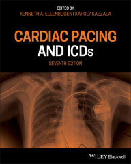 Title: Cardiac Pacing and ICDs, Author: Kenneth A. Ellenbogen