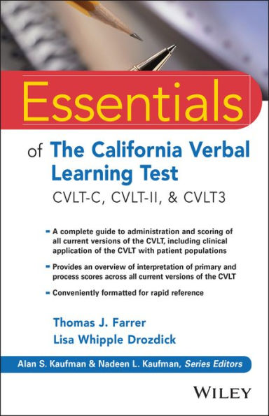 Essentials of the California Verbal Learning Test: CVLT-C, CVLT-2, & CVLT3 / Edition 1