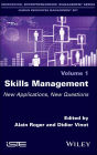 Skills Management: New Applications, New Questions