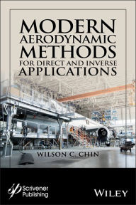 Title: Modern Aerodynamic Methods for Direct and Inverse Applications / Edition 1, Author: Wilson C. Chin