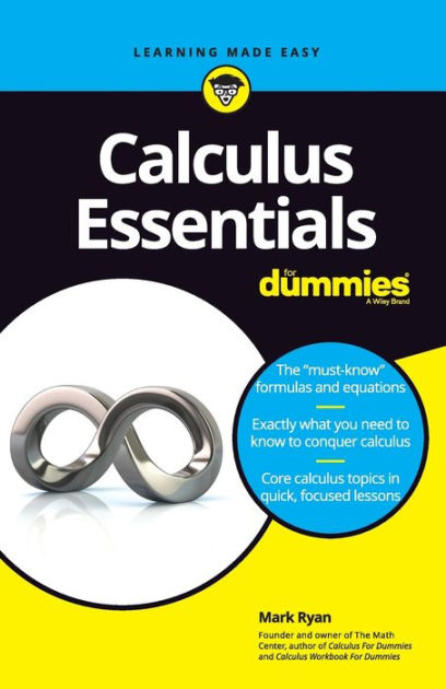 Calculus Essentials For Dummies By Mark Ryan Paperback Barnes And Noble® 9367