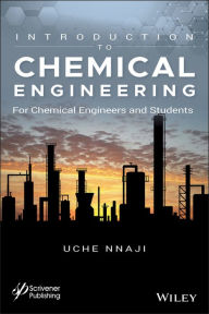 Title: Introduction to Chemical Engineering: For Chemical Engineers and Students, Author: Uche P. Nnaji