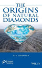 The Origins of Natural Diamonds / Edition 1