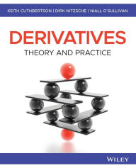 Pdf electronic books free download Derivatives: Theory and Practice / Edition 1 RTF FB2 9781119595595