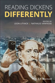Title: Reading Dickens Differently / Edition 1, Author: Leon Litvack