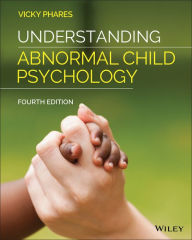 Title: Understanding Abnormal Child Psychology, Author: Vicky Phares