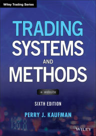 Title: Trading Systems and Methods, Author: Perry J. Kaufman