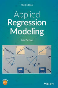 Title: Applied Regression Modeling / Edition 3, Author: Iain Pardoe