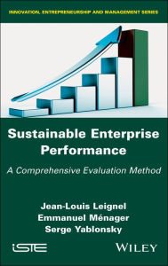 Title: Sustainable Enterprise Performance: A Comprehensive Evaluation Method, Author: Jean-Louis Leignel