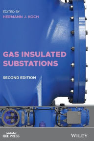 Title: Gas Insulated Substations, Author: Hermann J. Koch