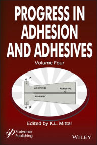 Title: Progress in Adhesion and Adhesives, Volume 4, Author: K. L. Mittal