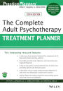 The Complete Adult Psychotherapy Treatment Planner / Edition 6