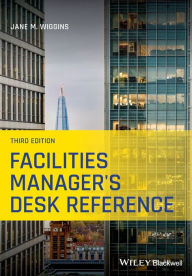 Title: Facilities Manager's Desk Reference, Author: Jane M. Wiggins