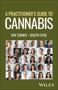 Title: A Practitioner's Guide to Cannabis, Author: Win Turner