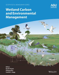 Title: Wetland Carbon and Environmental Management, Author: Ken W. Krauss