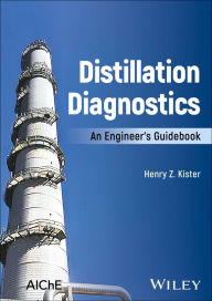 Title: Distillation Diagnostics: An Engineer's Guidebook, Author: Henry Z. Kister