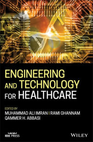 Title: Engineering and Technology for Healthcare, Author: Muhammad Ali Imran