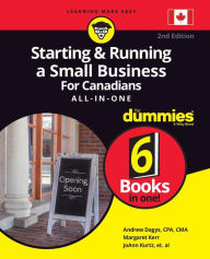 Title: Starting & Running a Small Business For Canadians All-in-One For Dummies, Author: Andrew Dagys