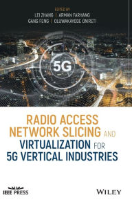 Title: Radio Access Network Slicing and Virtualization for 5G Vertical Industries, Author: Lei Zhang
