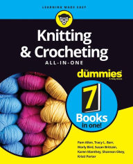 Title: Knitting & Crocheting All-in-One For Dummies, Author: Pam Allen