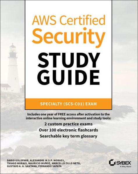 AWS Certified Security Study Guide: Specialty (SCS-C01) Exam