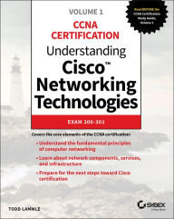 Title: Understanding Cisco Networking Technologies, Volume 1: Exam 200-301, Author: Todd Lammle