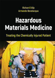 Title: Hazardous Materials Medicine: Treating the Chemically Injured Patient, Author: Richard Stilp