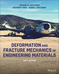 Title: Deformation and Fracture Mechanics of Engineering Materials, Author: Richard W. Hertzberg