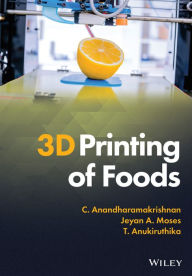 Title: 3D Printing of Foods, Author: C. Anandharamakrishnan