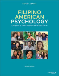 Title: Filipino American Psychology: A Handbook of Theory, Research, and Clinical Practice / Edition 2, Author: Kevin L. Nadal