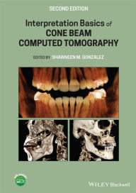Title: Interpretation Basics of Cone Beam Computed Tomography, Author: Shawneen M. Gonzalez