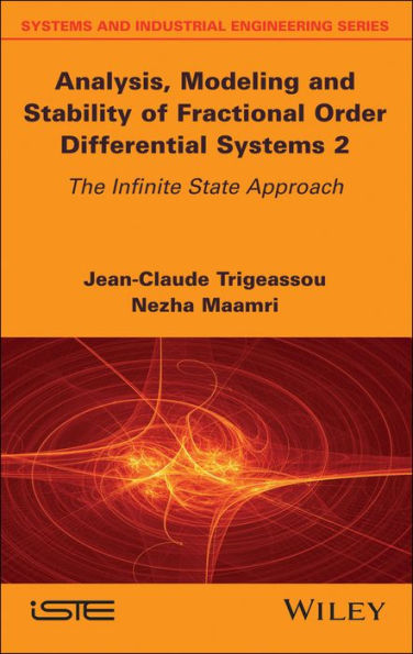 Analysis, Modeling and Stability of Fractional Order Differential Systems 2: The Infinite State Approach