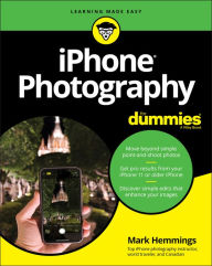 Title: iPhone Photography For Dummies, Author: Mark Hemmings