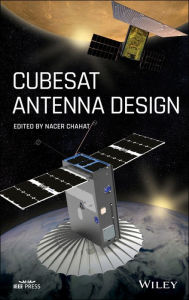 Title: CubeSat Antenna Design / Edition 1, Author: Nacer Chahat