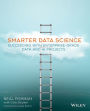 Smarter Data Science: Succeeding with Enterprise-Grade Data and AI Projects