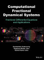 Computational Fractional Dynamical Systems: Fractional Differential Equations and Applications