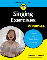 Title: Singing Exercises For Dummies, Author: Pamelia S. Phillips