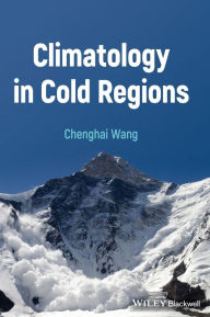 Title: Climatology in Cold Regions, Author: Chenghai Wang