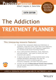 Title: The Addiction Treatment Planner, Author: Robert R. Perkinson