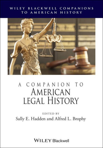 A Companion to American Legal History / Edition 1