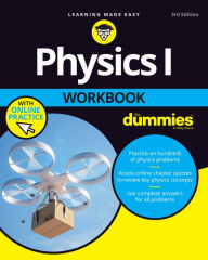 Title: Physics I Workbook For Dummies with Online Practice, Author: The Experts at Dummies