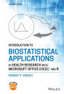 Introduction to Biostatistical Applications in Health Research with Microsoft Office Excel and R