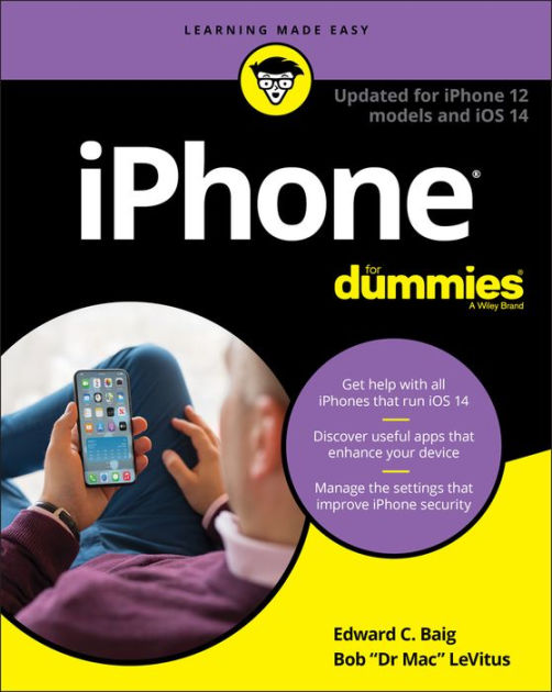 iPhone For Dummies Updated for iPhone 12 models and iOS 14 by Edward C